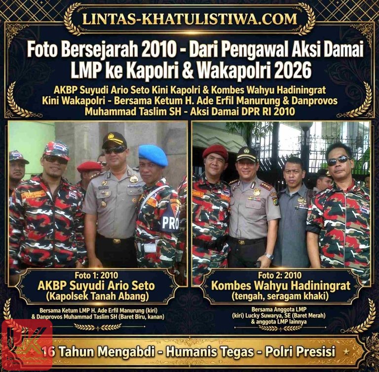 Dari Pengawal Aksi Damai LMP 2010 ke Kapolri & Wakapolri 2026: Kisah Suyudi Ario Seto dan Wahyu Hadiningrat Bersama Laskar Merah Putih